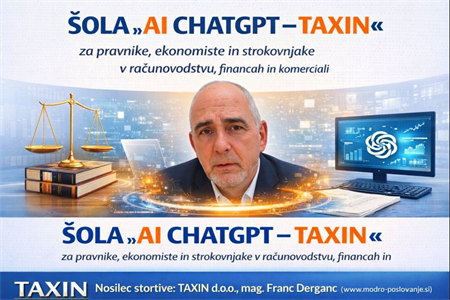 ŠOLA »AI CHATGPT – TAXIN« - za pravnike, ekonomiste in strokovnjake v računovodstvu, financah in komerciali…