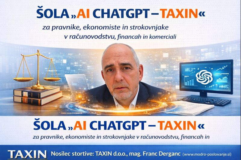 ŠOLA »AI CHATGPT – TAXIN - Stopnja I« - za pravnike, ekonomiste in strokovnjake v računovodstvu, financah in komerciali…