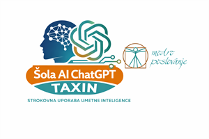 ŠOLA »AI CHATGPT – TAXIN - Stopnja I« - za pravnike, ekonomiste in strokovnjake v računovodstvu, financah in komerciali…