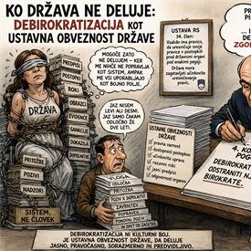 Ko država ne deluje: debirokratizacija kot ustavna obveznost države